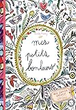 Mes petits bonheurs : Mon cahier créatif by 