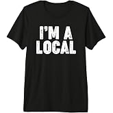I'm A Local Premium Tri-Blend T-Shirt