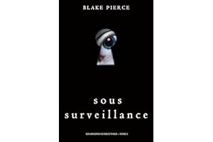 Sous Surveillance (Les Origines de Riley Paige -- Tome 1) (French Edition)
