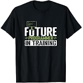 Future Programmer in Training T-Shirt