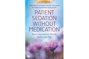 Patient Sedation Without Medication.: Rapid rapport and quick hypnotic techniques for medical and dental professionals