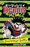 The Diary of Dennis the Menace: Beanotown Battle (Book 2) (The Beano)