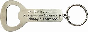 5 Years Wedding Anniversary Gifts for Men The Best Beers Are The One We Drink Together Bottle Opener Keychain 5th anniversary Gifts for Him Husband Wife