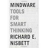 Mindware: Tools for Smart Thinking