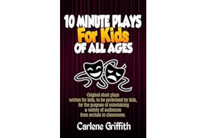 10 Minute Plays for Kids of All Ages