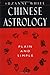 Chinese Astrology Plain and Simple by