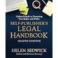 Self-Publisher's Legal Handbook: Updated Guide to Protecting Your Rights and Wallet