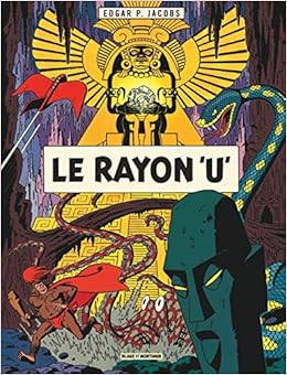 Amazon Fr Blake Mortimer Tome 0 Le Rayon U Edgar P Jacobs Edgar P Jacobs Livres