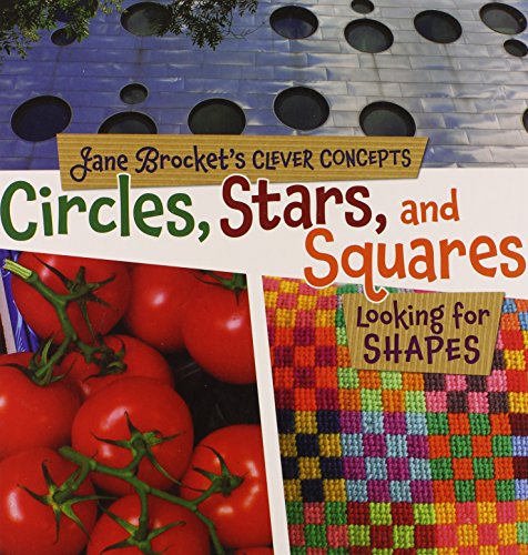Circles, Stars, and Squares: Looking for Shapes (Jane Brocket's Clever Concepts)