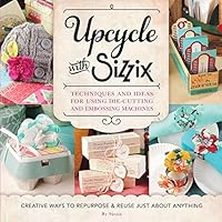 Quayside Publishing Quarry Books, Upcycle with Sizzix