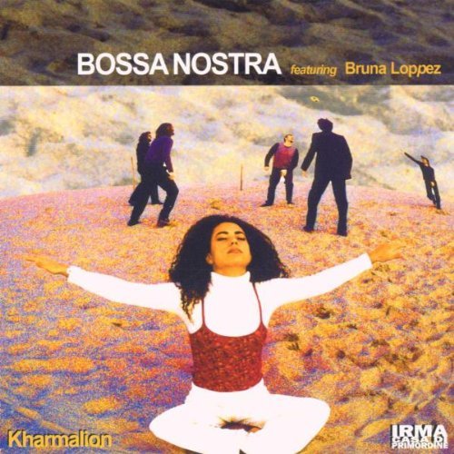 Bossa Nostra - Kharmalion By Bossa Nostra - Zortam Music