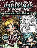 A Whimsy Girls Christmas Coloring Book: Festive Girls, Fairies, & More by Hannah Lynn
