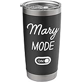 Mary Mode On Name Stainless Steel Insulated Tumbler