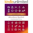 Abundance Symbols: Energy Healing Symbols and Techniques to Increase the Abundance in your Life