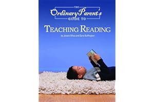 The Ordinary Parents Guide to Teaching Reading