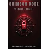 Crimson Code: The Price of Success