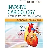 Invasive Cardiology: A Manual for Cath Lab Personnel