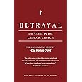 Betrayal: The Crisis in the Catholic Church