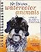 No Excuses Watercolor Animals: A Field Guide to Painting