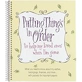 Putting Things In Order to help my loved ones when I'm gone