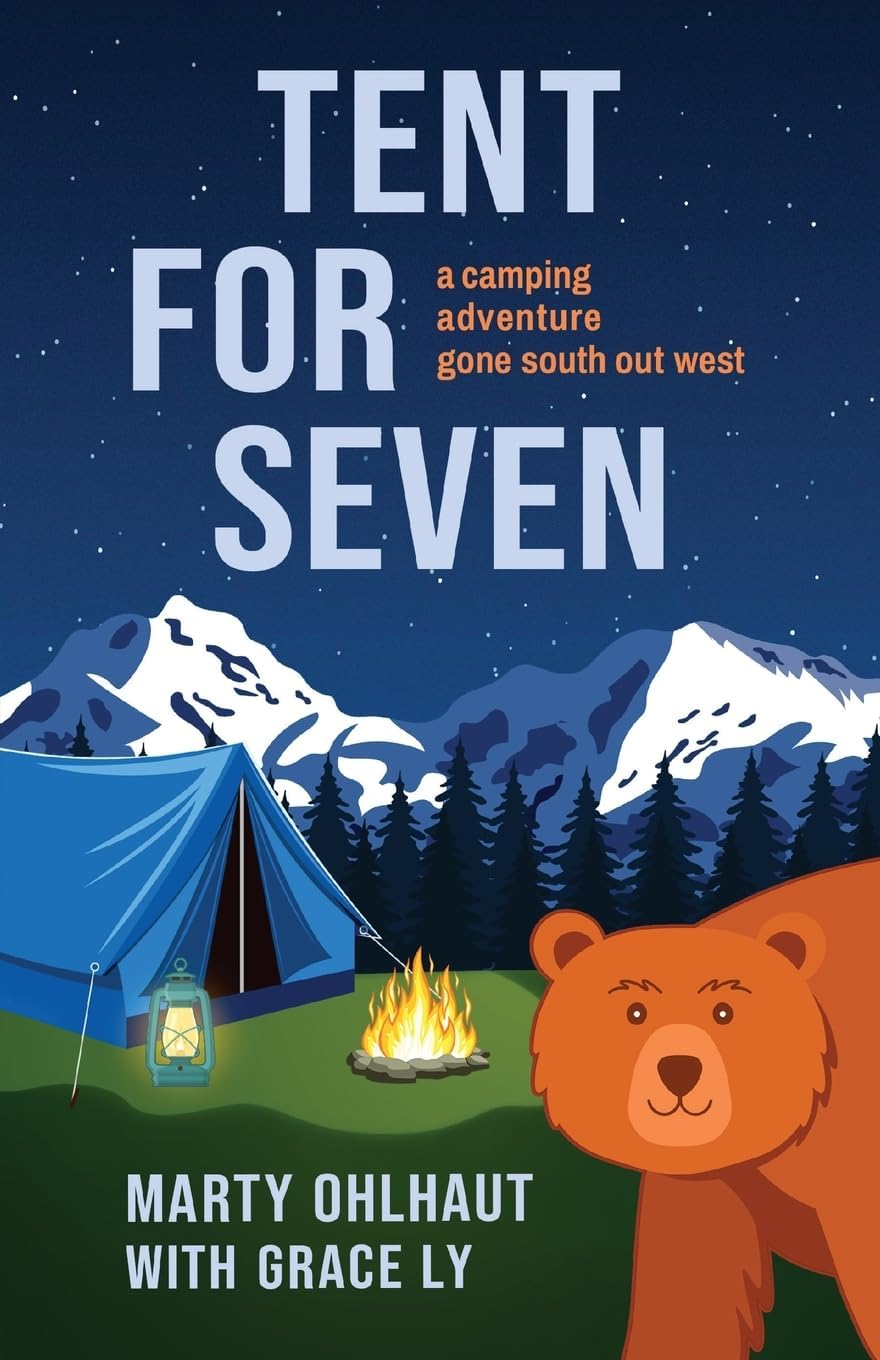 Canada - Tent for Seven: A Camping Adventure Gone South Out West