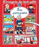 Les pompiers (Imagerie des tout-petits) (French Edition) by 