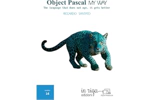 Object Pascal my way: The language that doesn’t age, it gets better