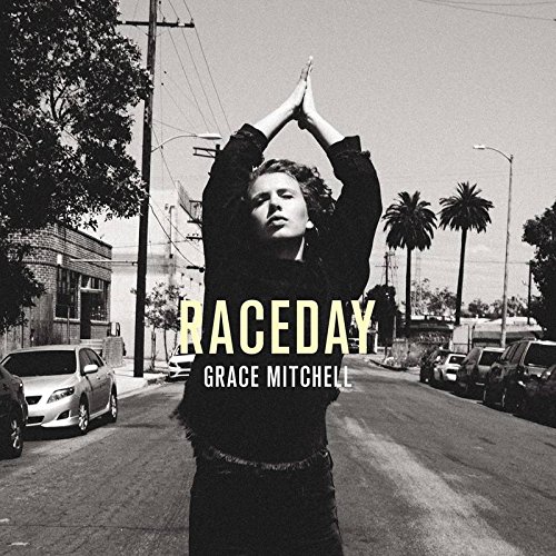 Grace Mitchell - RACEDAY - Zortam Music