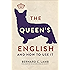 The Queen's English: And How to Use It