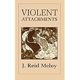 Violent Attachments
