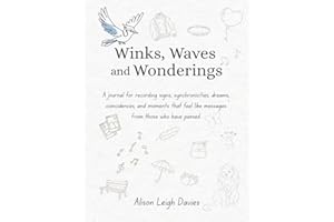 Winks, Waves and Wonderings: A journal for recording signs, synchronicities, dreams, coincidences and moments that feel like 
