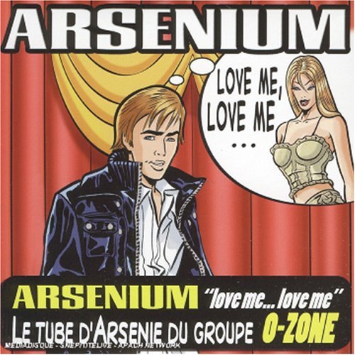 Arsenium - Love Me..., Love Me... - Zortam Music