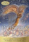 Whispers of Love Oracle: Oracle Cards for Attracting More Love into your Life by