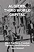 Algiers, Third World Capital: Freedom Fighters, Revolutionaries, Black Panthers