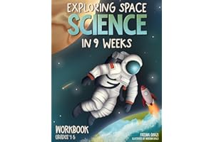 Exploring Space Science in 9 Weeks: Daily Science Workbook Grade 4 & Grade 5 – Master Astronomy, Build Confidence, and Ace th