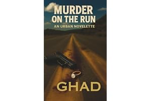 Murder On The Run: An Urban Novelette