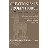 Creationism's Trojan Horse: The Wedge of Intelligent Design