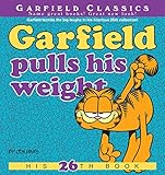 Garfield Pulls His Weight: His 26th Book (Garfield Series) by Jim Davis