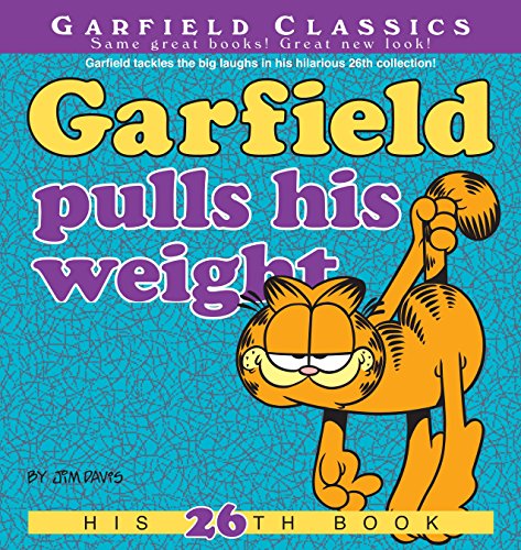 Garfield Pulls His Weight: His 26th Book (Garfield Series) by Jim Davis