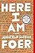 Here I Am: A Novel