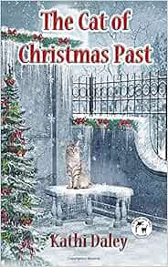 Http 203 Christmas 2022 Feature Rundown Amazon.com: The Cat Of Christmas Past (Whales And Tails Mystery):  9781517164324: Daley, Kathi: Books