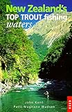 New Zealand's Top Trout Fishing Waters by