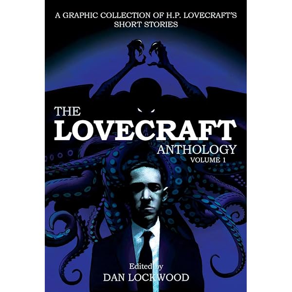 The Lovecraft Anthology: Volume 2: Lovecraft, H. P., Lockwood, Dan