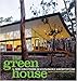The Green House: New Directions in Sustainable Architecture