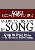 American History in Song: Lyrics from 1900 to 1945