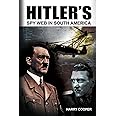Hitler's Spy Web in South America