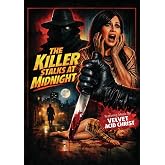 The Killer Stalks at Midnight