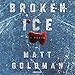 Broken Ice: The Nils Shapiro Series, Book 2 by 