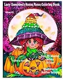 Lacy Sunshine's Hocus Pocus Coloring Book: Whimsical Magical Witches Halloween and More Volume 42 Heather Valentin (Lacy Sunshine Coloring Books) by Heather Valentin