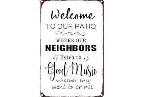 UNBARD Welcome to Our Patio Where Our Neighbors Listen to Good Music Whether They Want to or Not, Retro Metal Tin Sign Farm Animal Wall Art Decor, Antique Plaque Garden House Sign 8X12 Inches